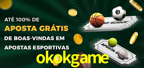 okokgame Ate 100% de Aposta Gratis